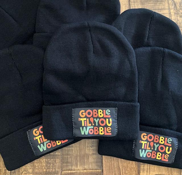 Gobble Til' You Wobble Beannie