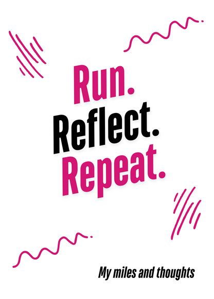 Run, Reflect, Repeat spiral notebook